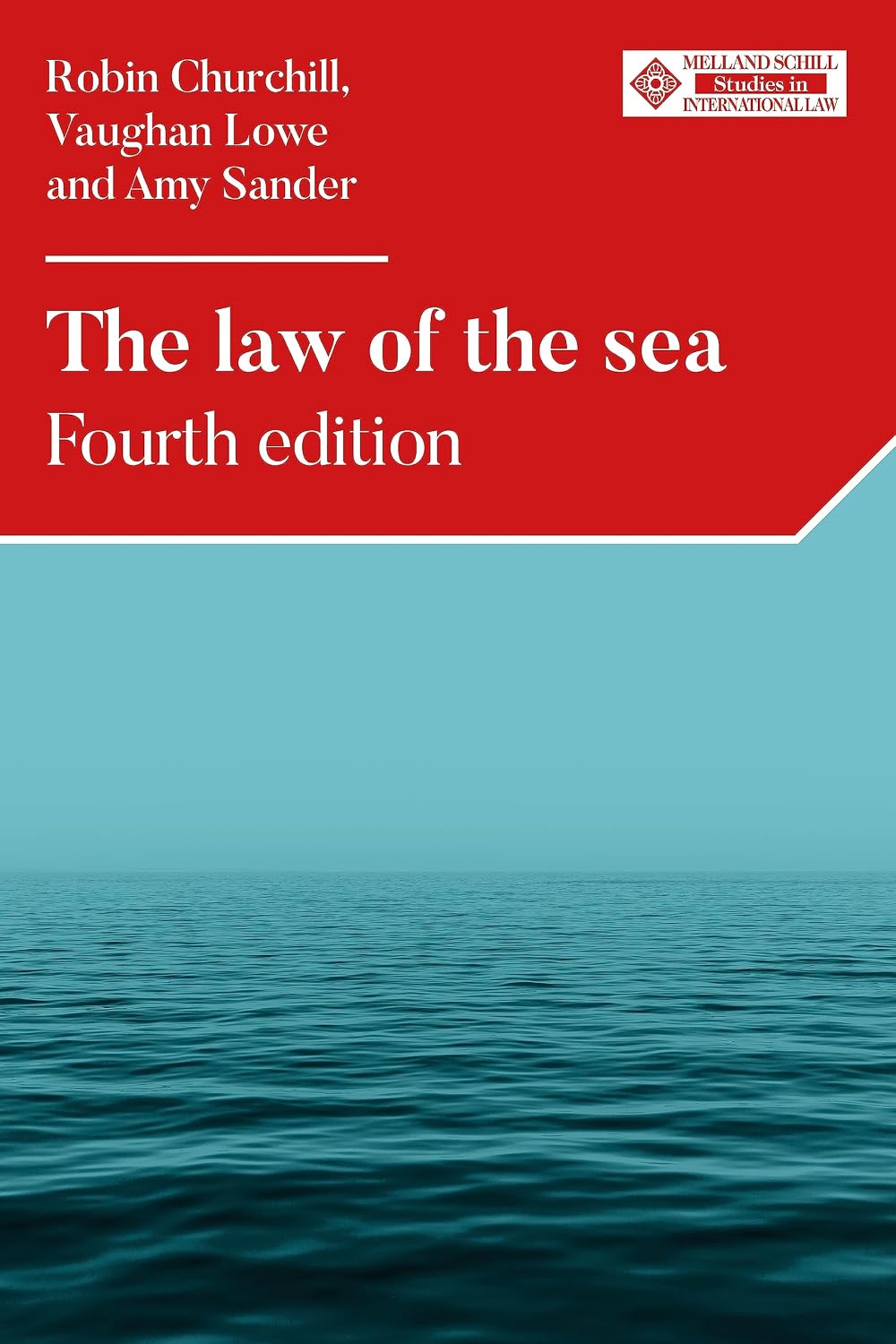 The law of the sea: Fourth edition (Melland Schill Studies in International Law) (English Edition) baixar o livro de graça