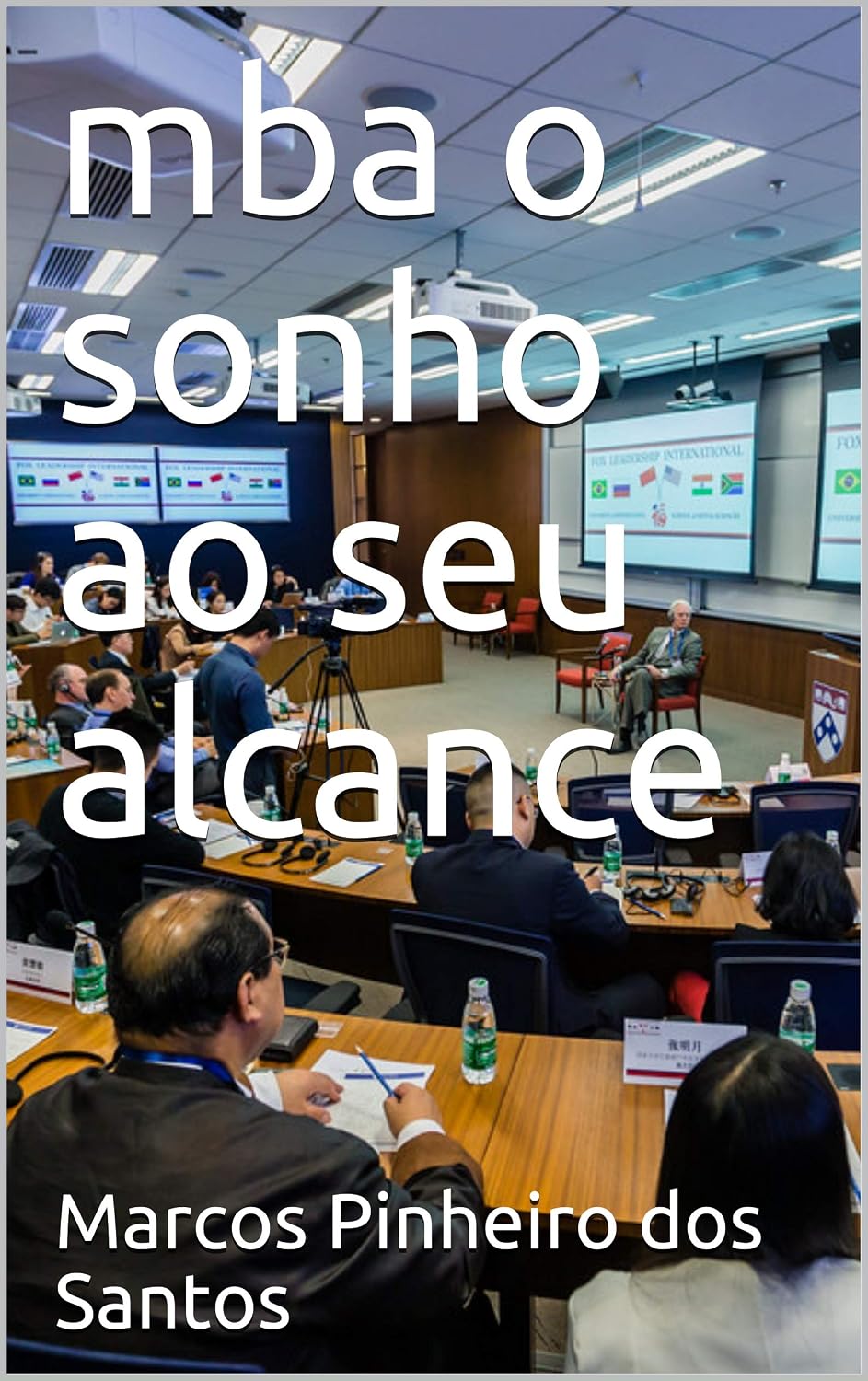 mba o sonho ao seu alcance (educação internacional Livro 1) baixar livro de graça
