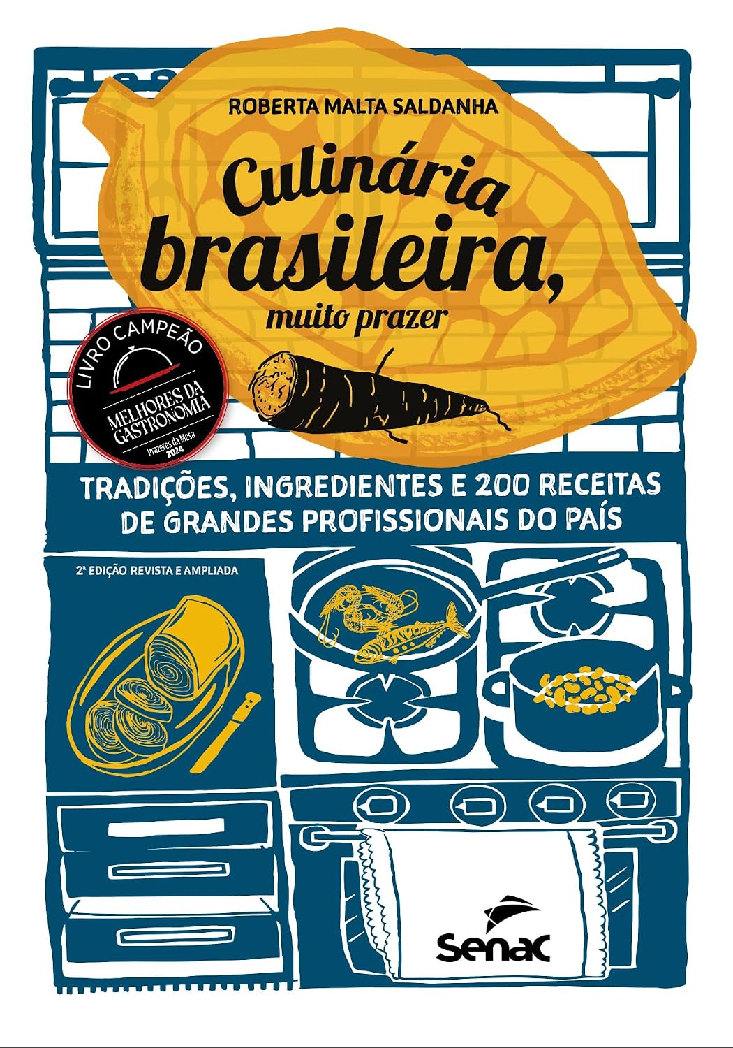 Culinária brasileira, muito prazer: tradições, ingredientes e 200 receitas de grandes profissionais do país baixar o livro de graça