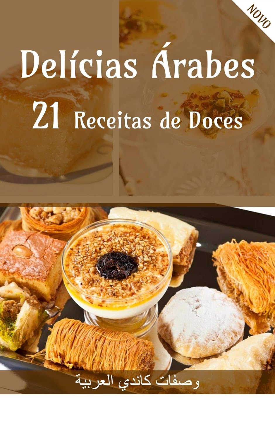ler totalmente Delícias Árabes: 21 Receitas de Doces