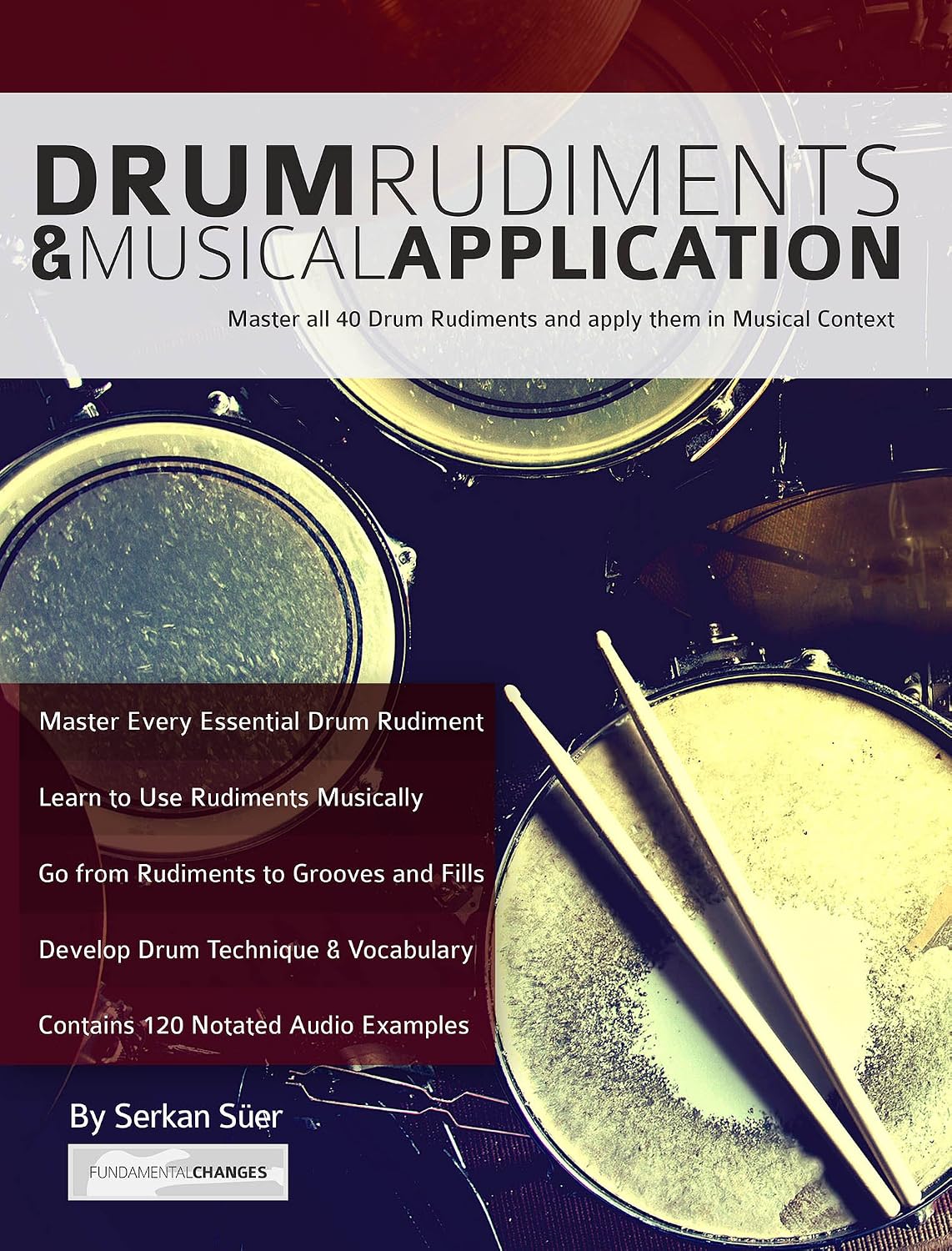 capítulo por capítulo baixar Drum Rudiments & Musical Application: Master all 40 Drum Rudiments and apply them in Musical Context (English Edition)