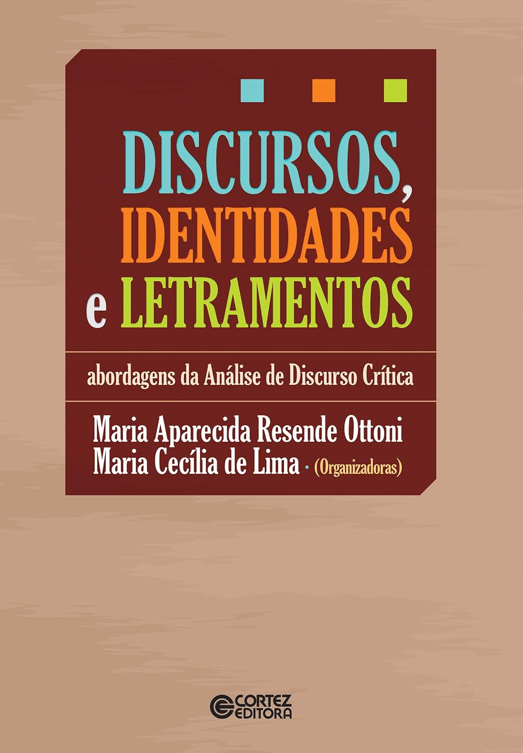 Discursos, identidades e letramentos: Abordagens da análise de discurso crítica baixar livro de graça