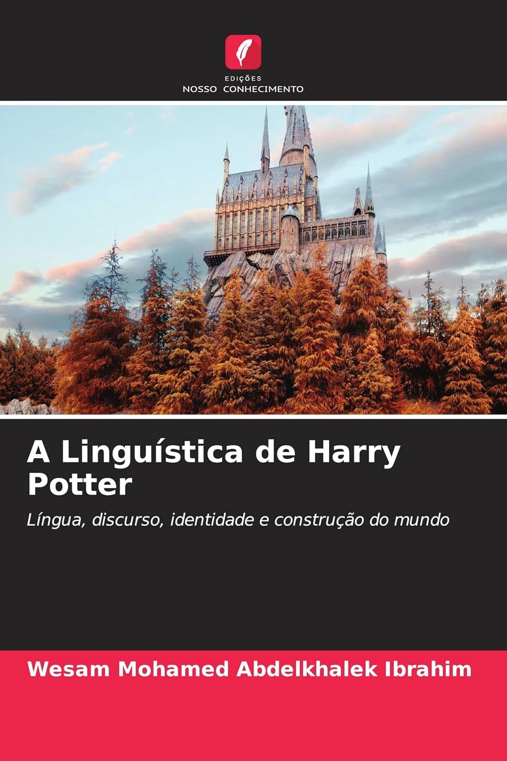 A Linguística de Harry Potter: Língua, discurso, identidade e construção do mundo