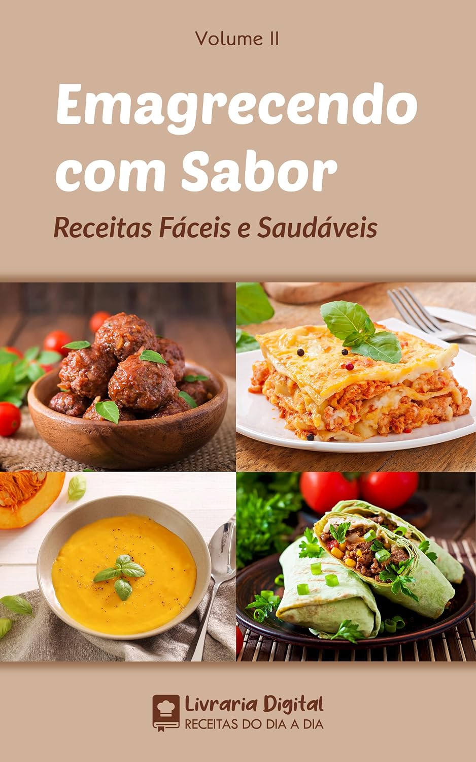Emagrecendo com Sabor Vol. 2: Receitas Fáceis e Saudáveis
