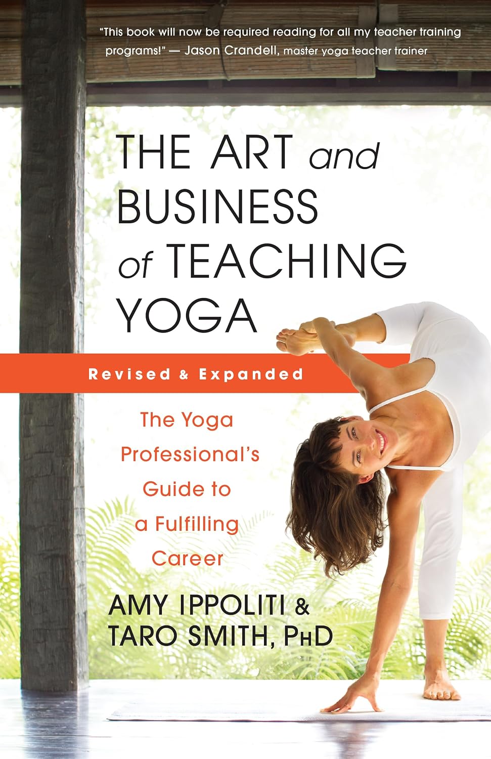 The Art and Business of Teaching Yoga (revised): The Yoga Professional’s Guide to a Fulfilling Career (English Edition)