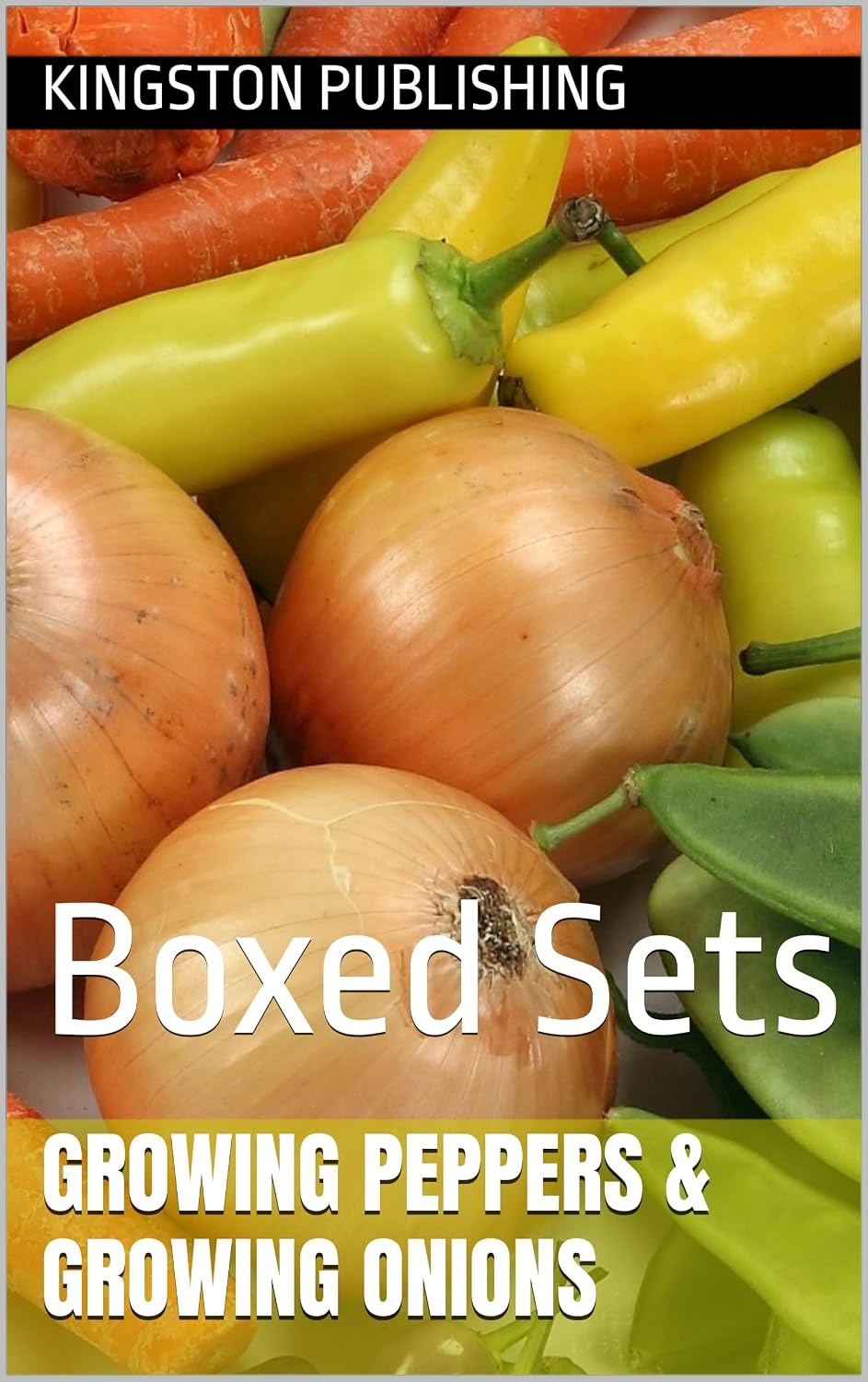 ler totalmente Growing Peppers & Growing Tender Onions: Boxed Sets (Urban Vegetable Gardening) (English Edition)