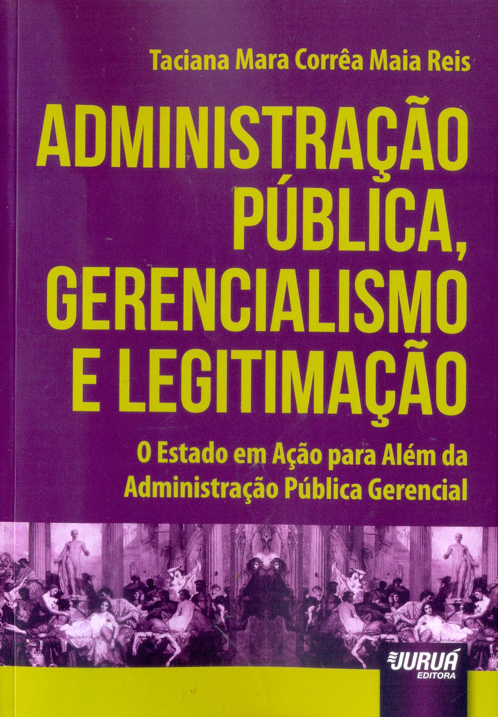 ler totalmente Administração Pública, Gerencialismo e Legitimação: O Estado em Ação para Além da Administração Pública Gerencial