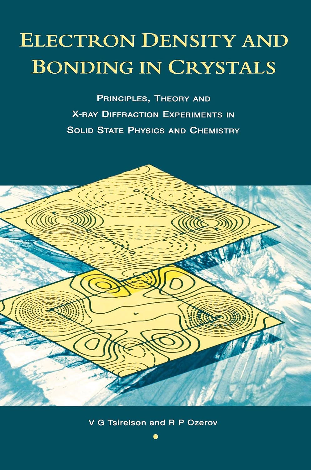 Electron Density and Bonding in Crystals: Principles, Theory and X-ray Diffraction Experiments in Solid State Physics and Chemistry (English Edition)