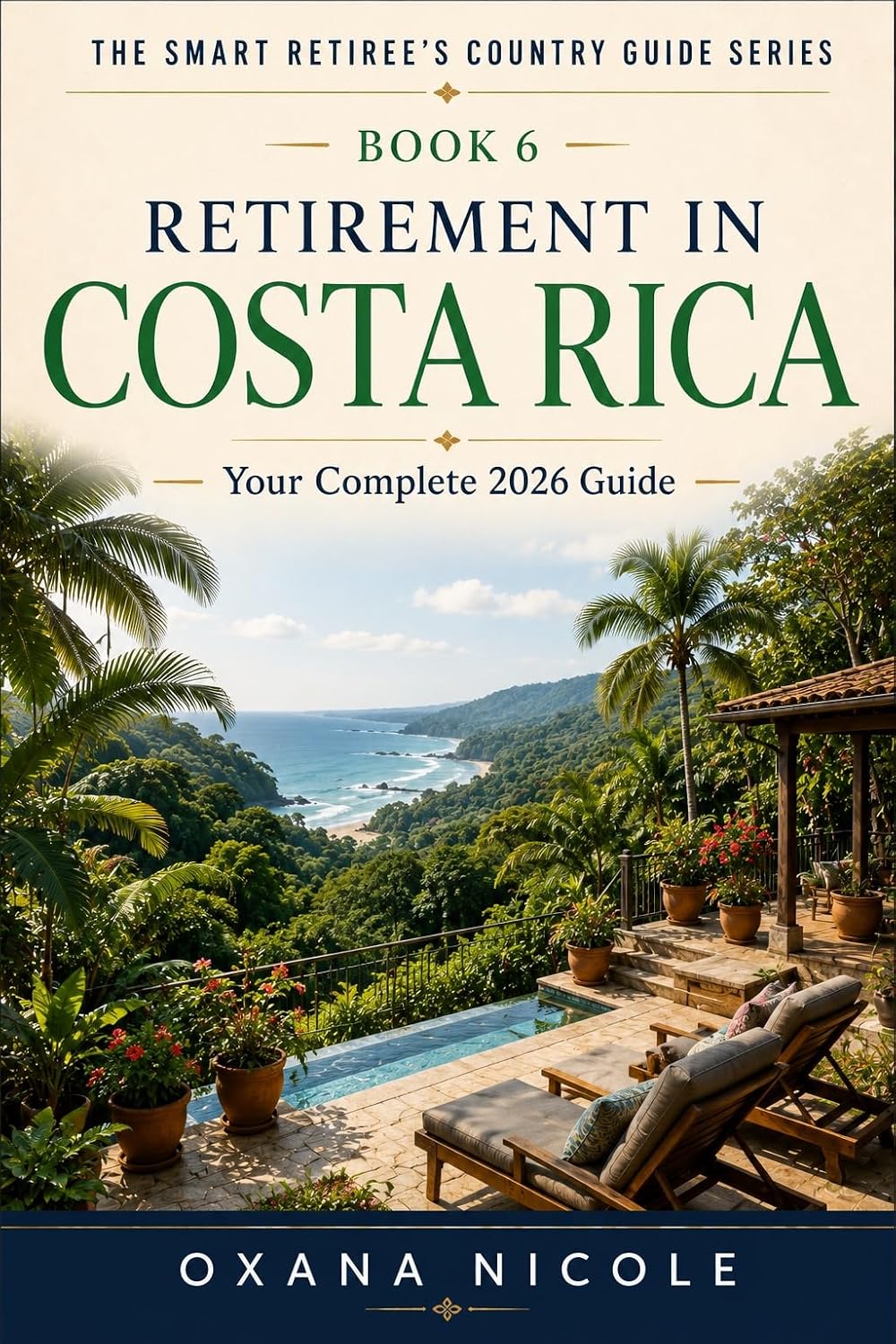 Retirement in Costa Rica: Your Complete 2026 Guide for Americans, Brits & Canadians Who Want More from Their Retirement Years (The Smart Retiree's Country Guide Series) (English Edition) baixar livro de graça