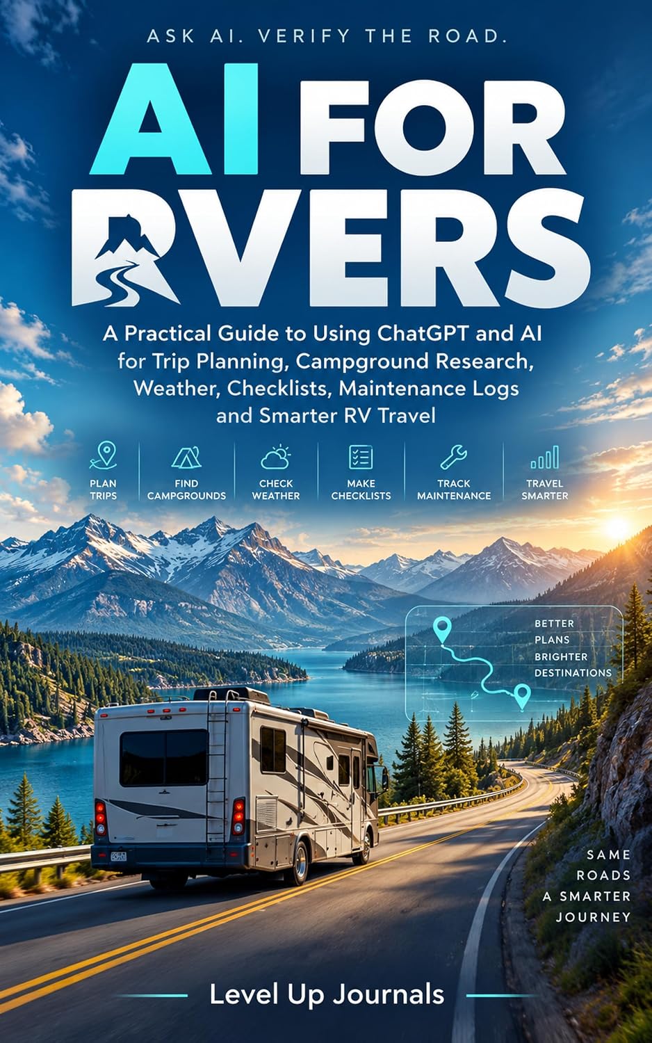 AI for RVers: A Practical Guide to Using ChatGPT and AI for Trip Planning, Campground Research, Weather, Checklists, Maintenance Logs and Smarter RV Travel (English Edition) baixar o livro de graça
