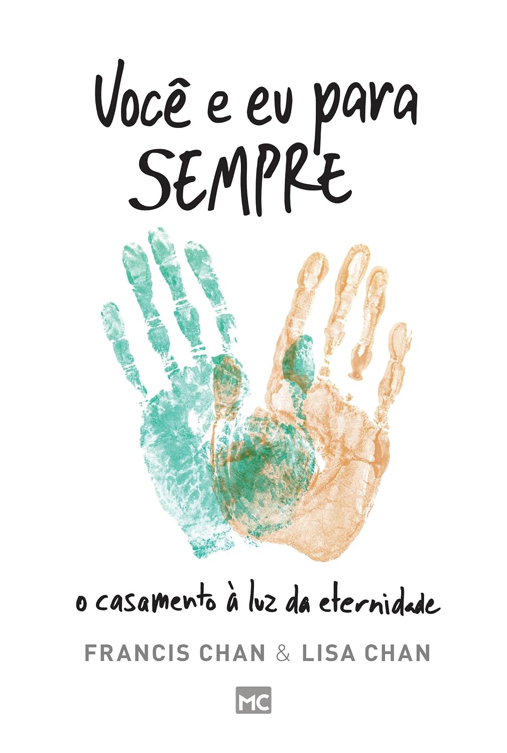 ler totalmente Você e eu para sempre: O casamento à luz da eternidade