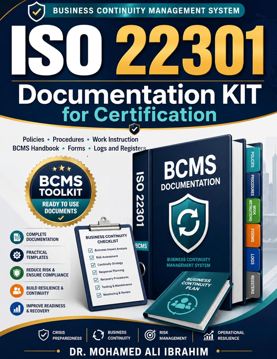 ISO 22301 Documentation KIT for Certification: Policies, Procedures, Work Instruction, BCMS Handbook, Forms, Logs and Registers (English Edition) baixar o livro de graça