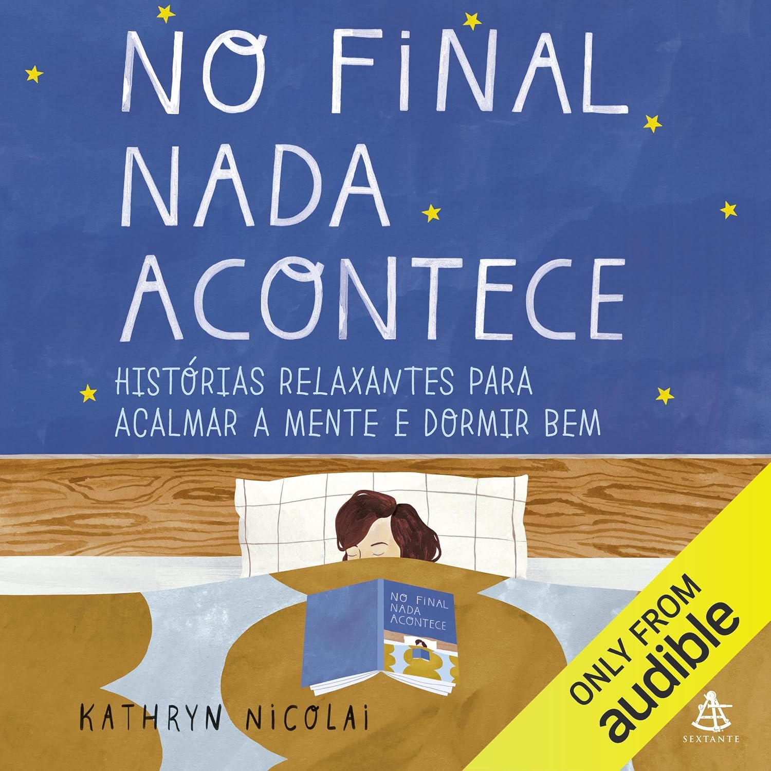No final nada acontece: Histórias relaxantes para acalmar a mente e dormir bem