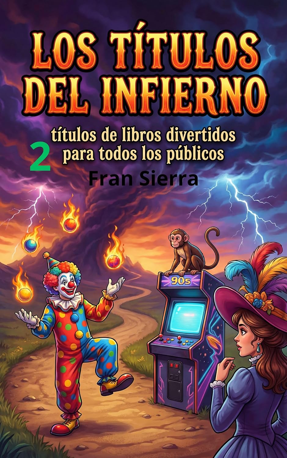 Los títulos del infierno 2: Títulos de libros divertidos para todos los públicos (Spanish Edition) baixar o livro de graça