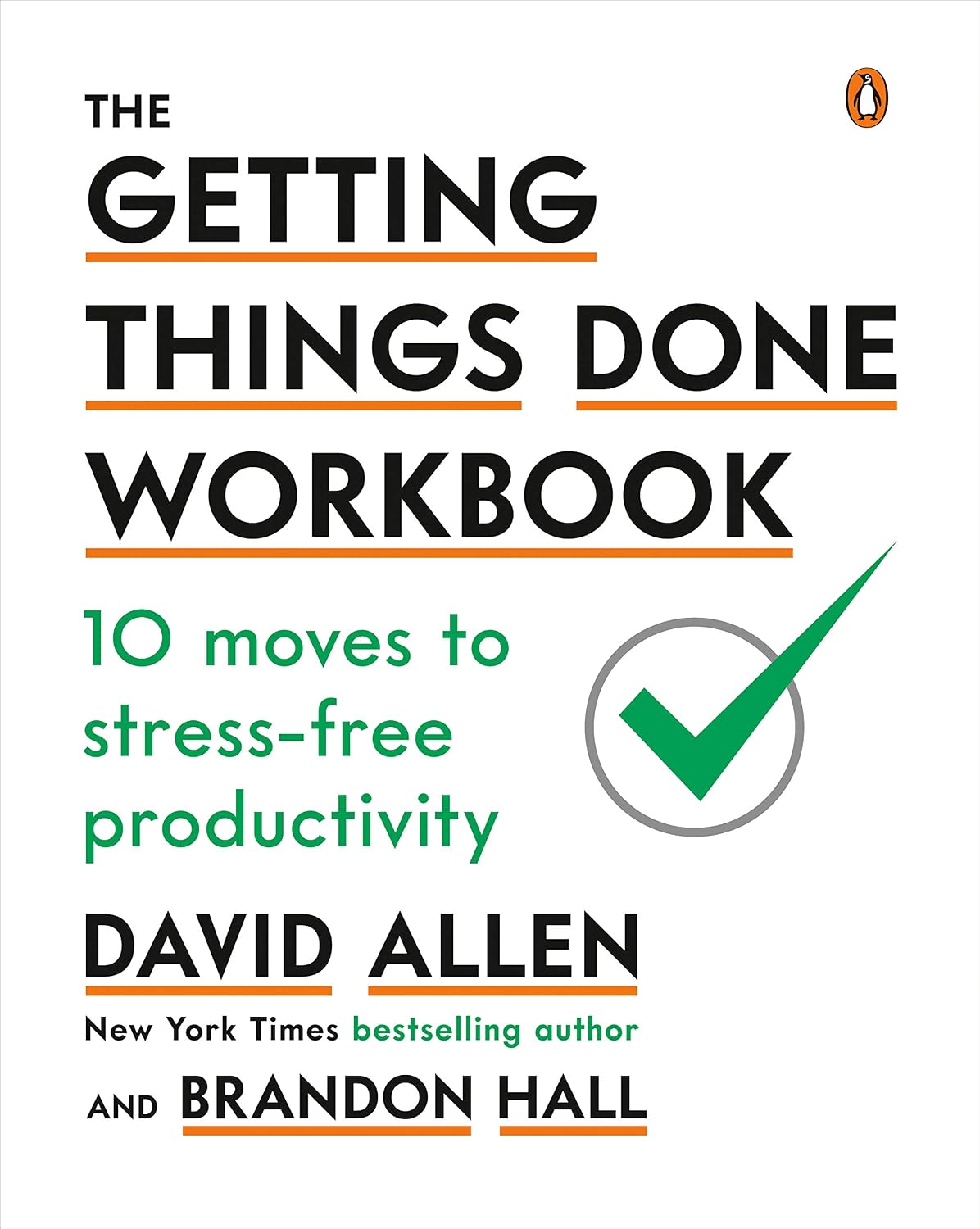 ler totalmente The Getting Things Done Workbook: 10 Moves to Stress-Free Productivity (English Edition)