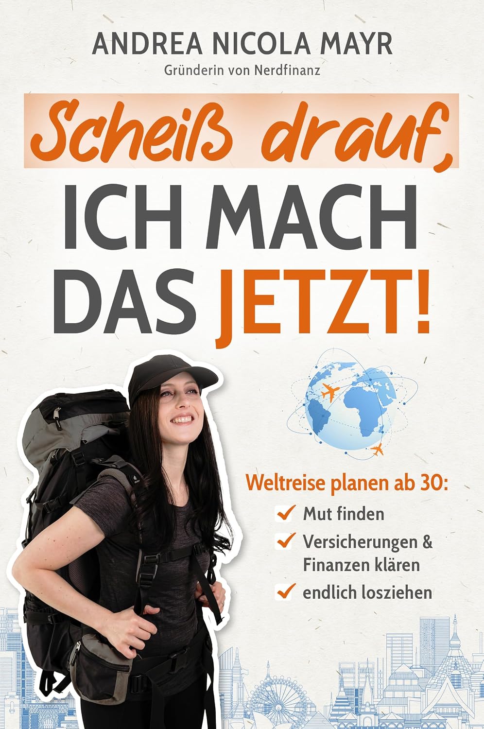 Scheiß drauf, ich mach das jetzt!: Weltreise planen ab 30: Mut finden, Versicherungen & Finanzen klären, endlich losziehen! (German Edition) baixar livro de graça