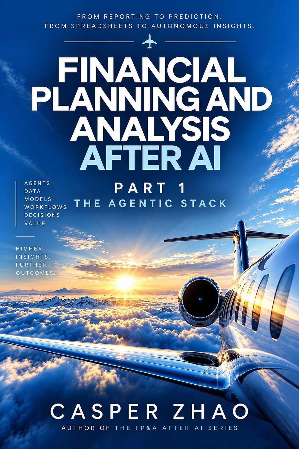ler totalmente Financial Planning and Analysis After AI Part 1 - The Agentic Stack (English Edition)