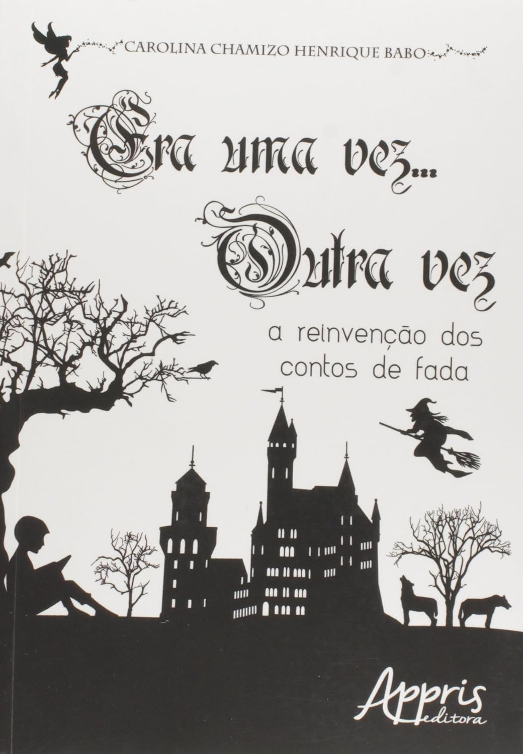 ler totalmente Era uma vez... outra vez: a reinvenção dos contos de fada