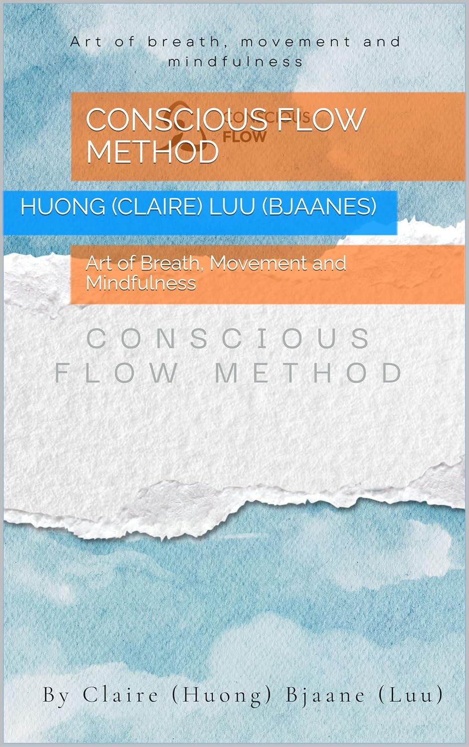 ler totalmente Conscious Flow Method: Art of Breath, Movement and Mindfulness (English Edition)