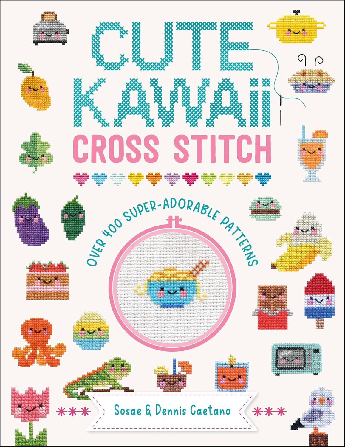 Cute Kawaii Cross Stitch: Over 400 Super-Adorable Patterns (English Edition) baixar o livro de graça