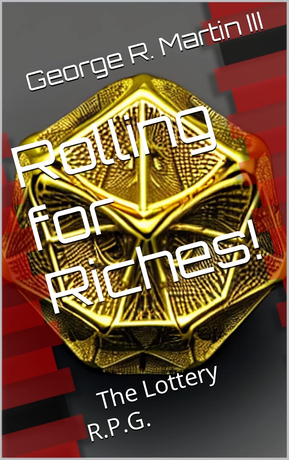 Rolling for Riches!: The Lottery R.P.G. (English Edition) baixar livro de graça