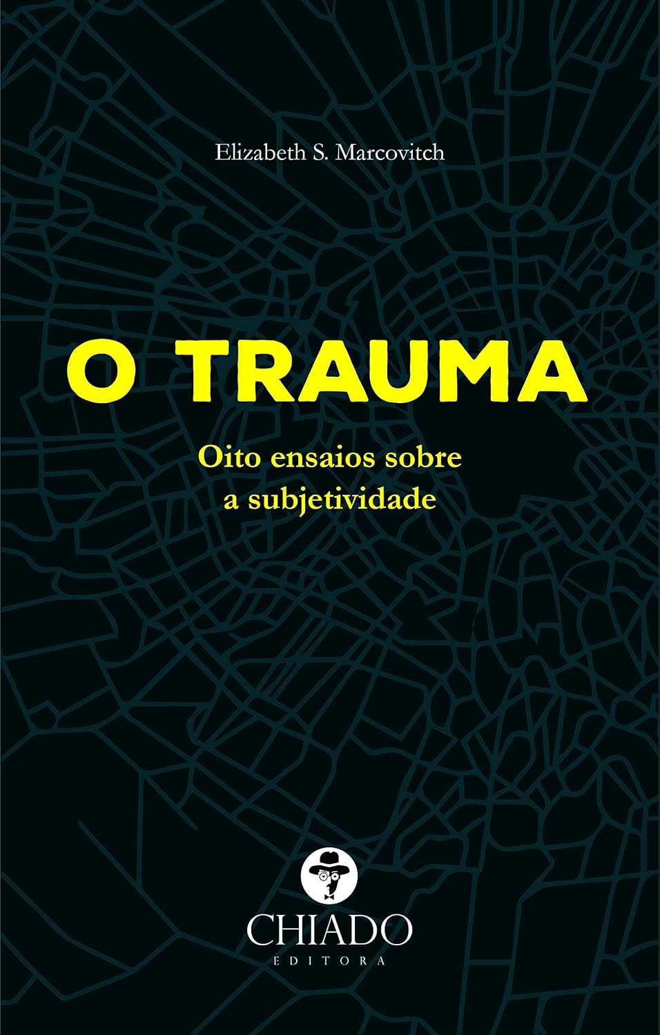 O Trauma: Oito Ensaios Sobre a Subjetividade baixar o livro de graça