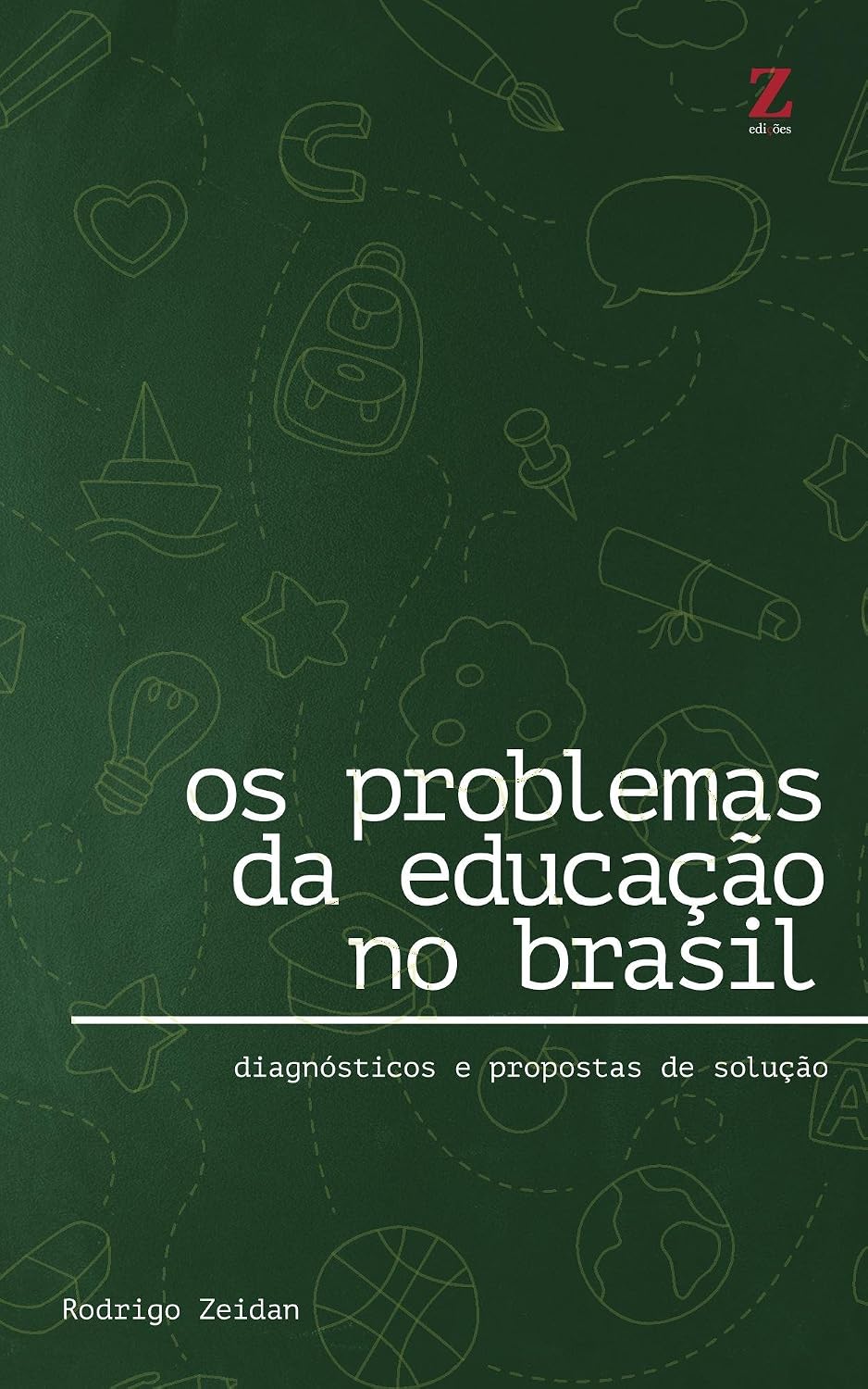 Os problemas da educação no Brasil: Diagnósticos e propostas de solução baixar livro de graça