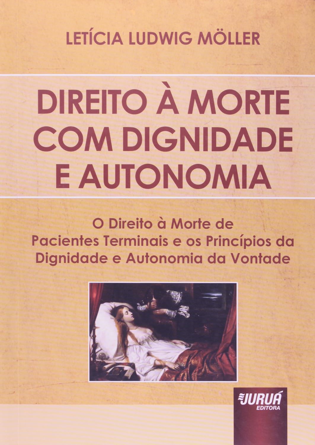 ler totalmente Direito à Morte Com Dignidade e Autonomia: O Direito à Morte de Pacientes Terminais e os Princípios da Dignidade e Autonomia da Vontade