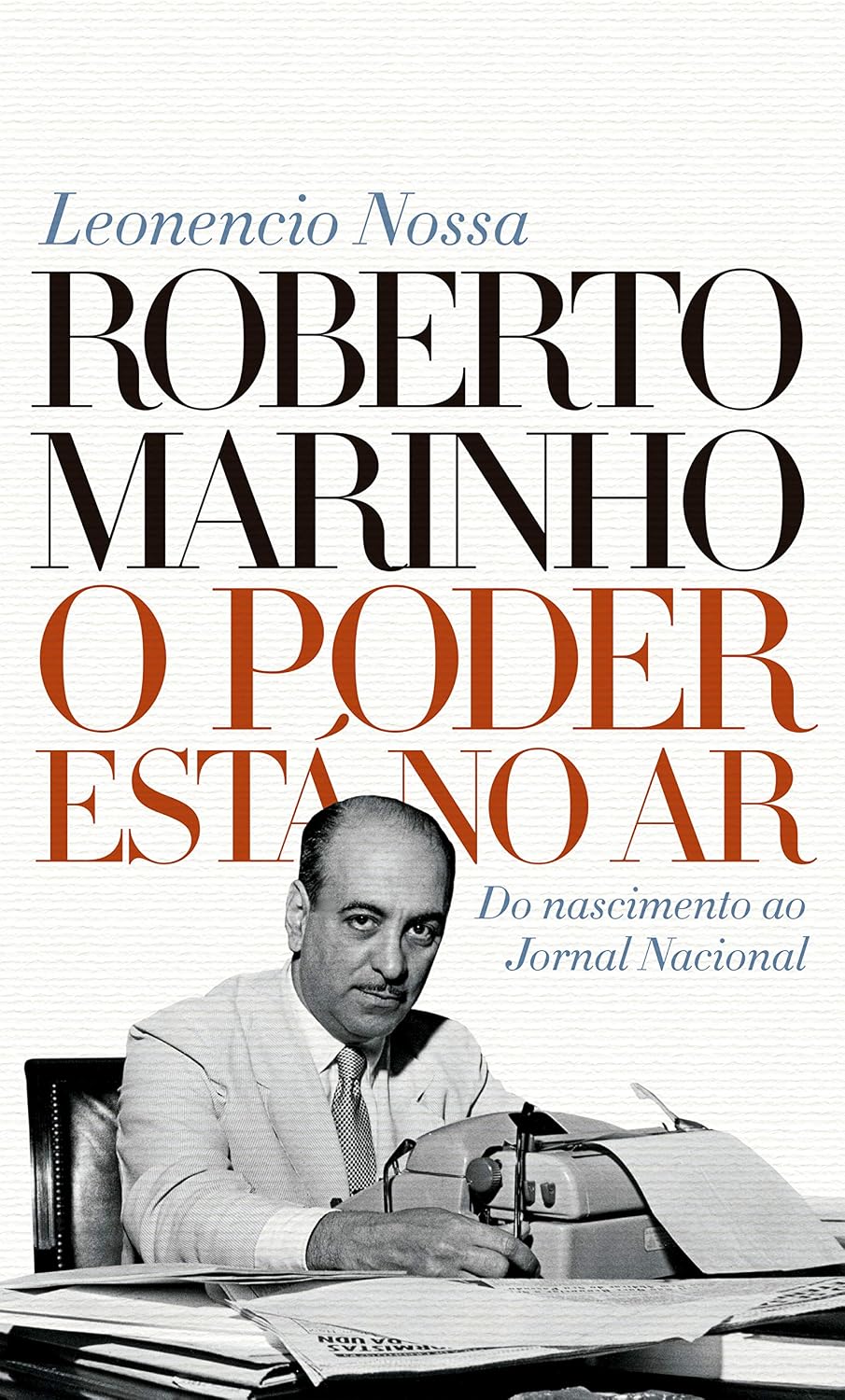 O poder está no ar: Do nascimento ao jornal nacional baixar livro de graça