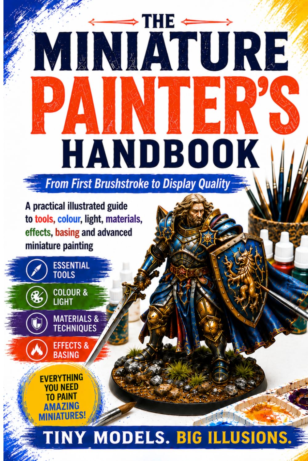 The Miniature Painter's Handbook: From First Brushstroke to Display Quality baixar o livro de graça