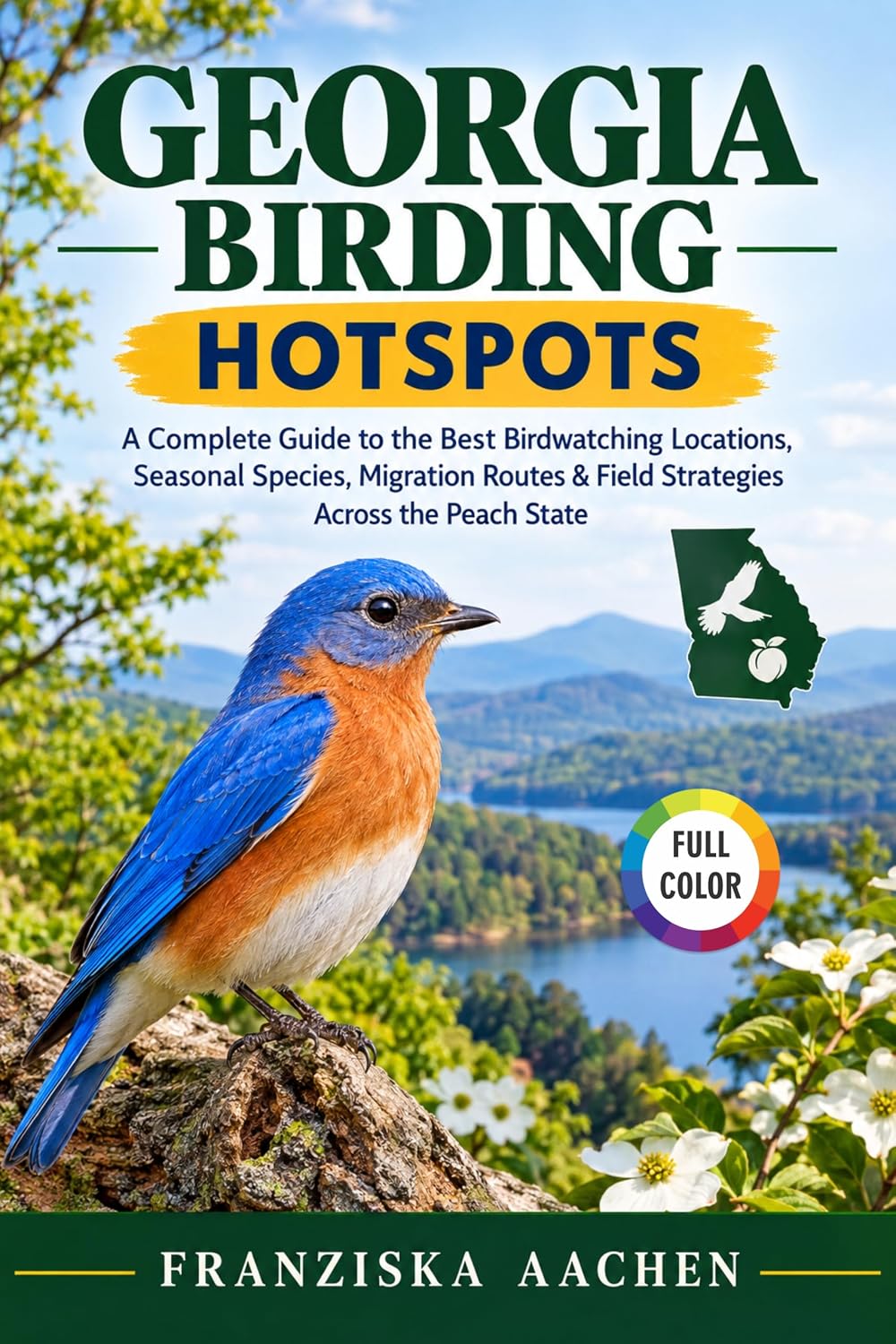 GEORGIA BIRDING HOTSPOTS: A Complete Guide to the Best Birdwatching Locations, Seasonal Species, Migration Routes & Field Strategies Across the Peach State (English Edition) baixar livro de graça