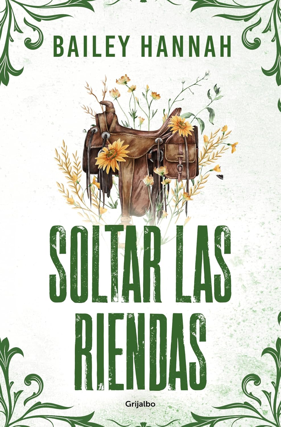 Soltar las riendas (El Rancho Wells 4) (Spanish Edition)