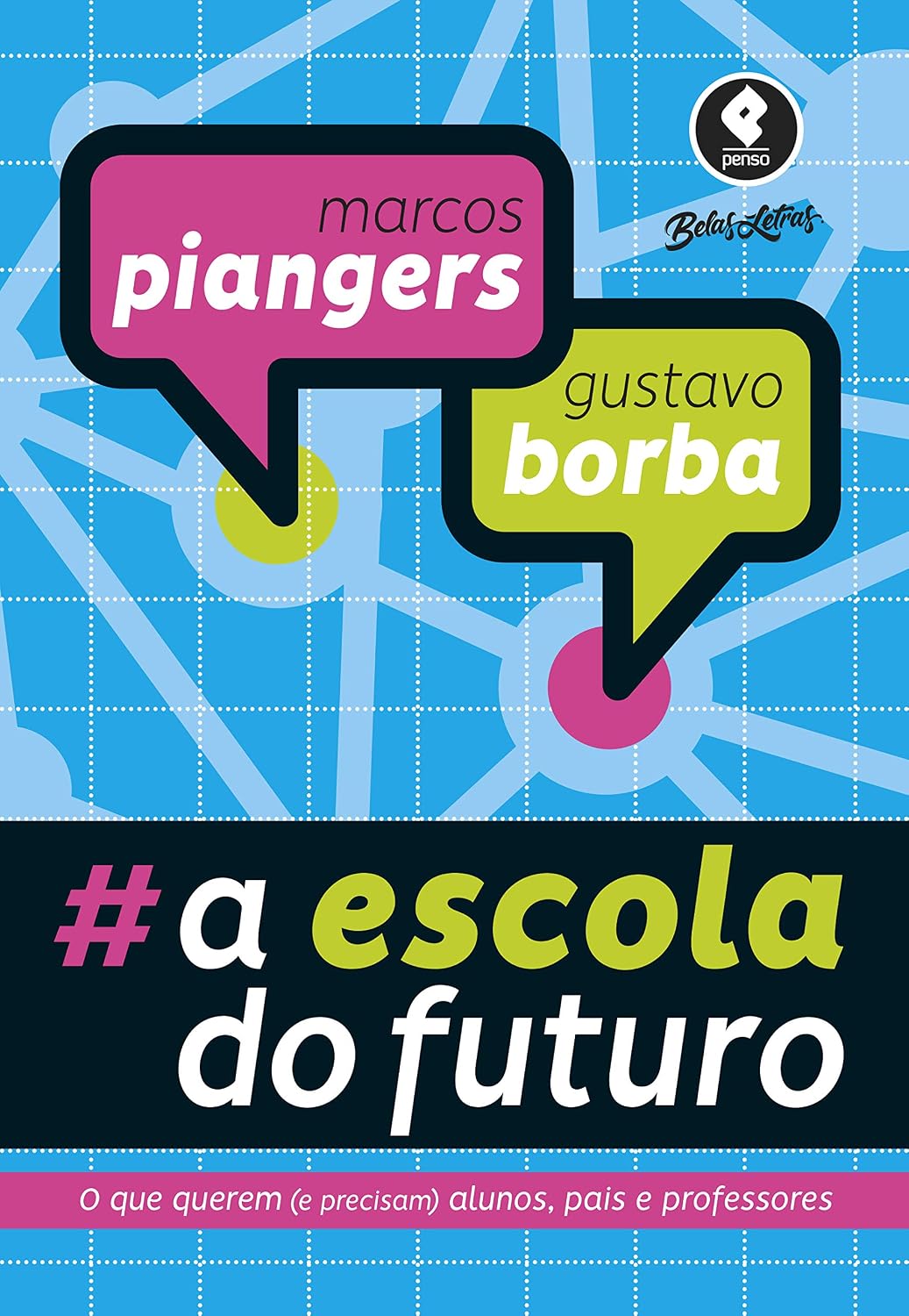 A Escola do Futuro: O Que Querem (e Precisam) Alunos, Pais e Professores baixar o livro de graça