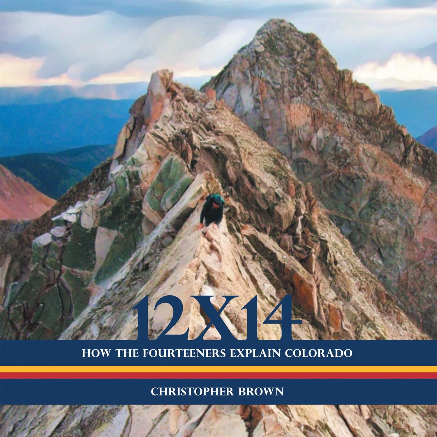 ler totalmente 12X14: How the Fourteeners Explain Colorado (English Edition)