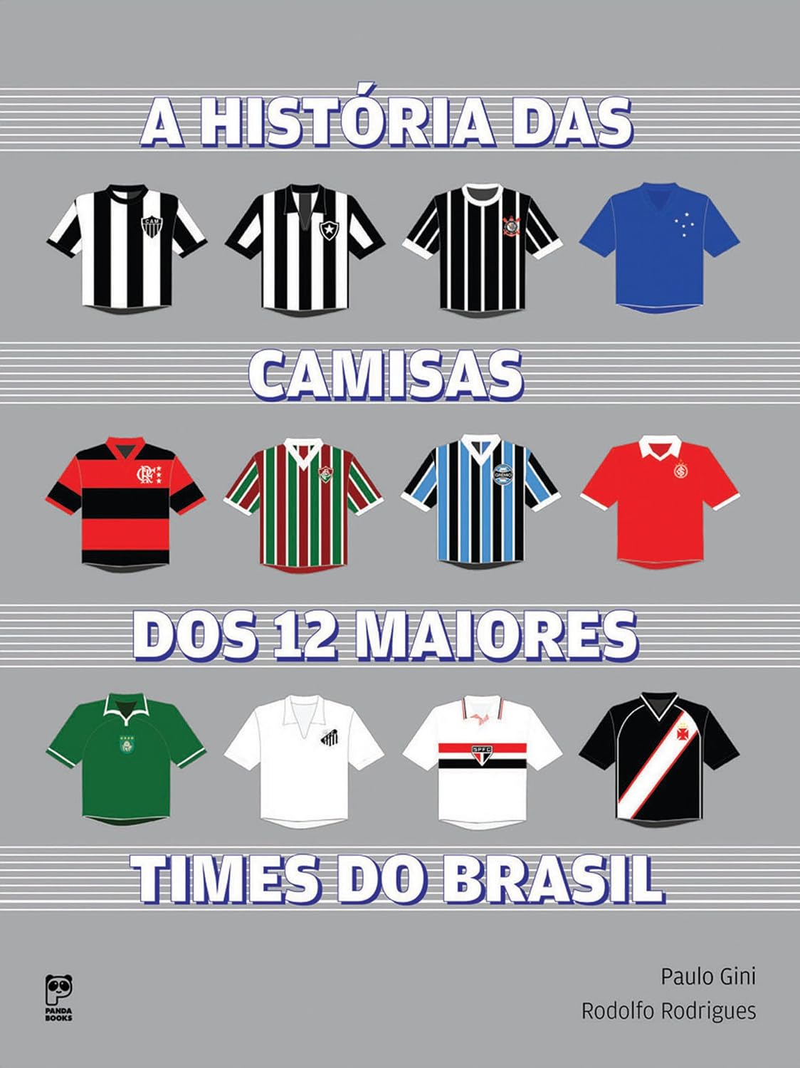 A história das camisas dos 12 maiores times do Brasil