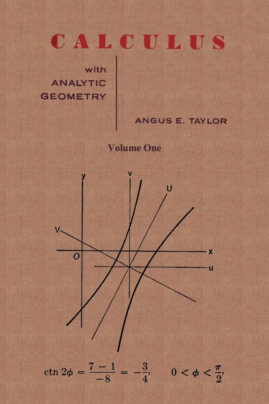 Calculus with Analytic Geometry by Angus E. Taylor Vol. 1 baixar o livro de graça