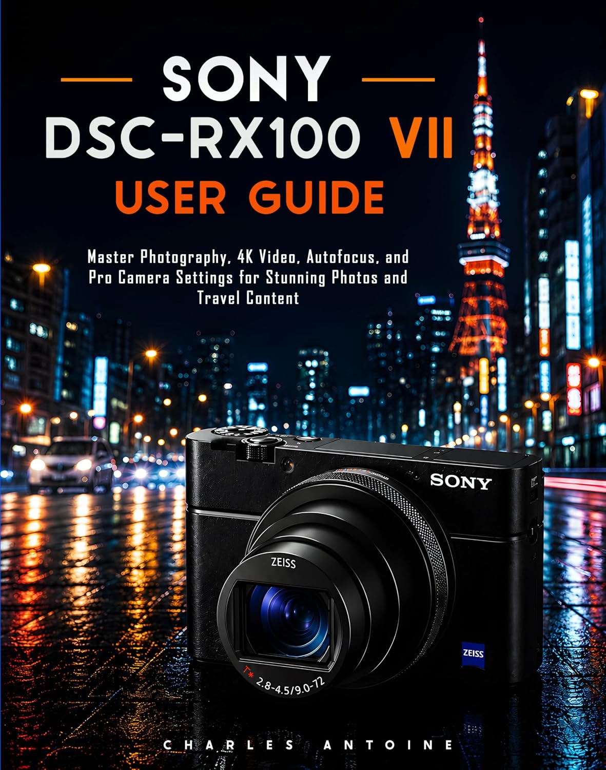 ler totalmente Sony DSC-RX100 VII User Guide: Master Photography, 4K Video, Autofocus, and Pro Camera Settings for Stunning Photos and Travel Content (English Edition)