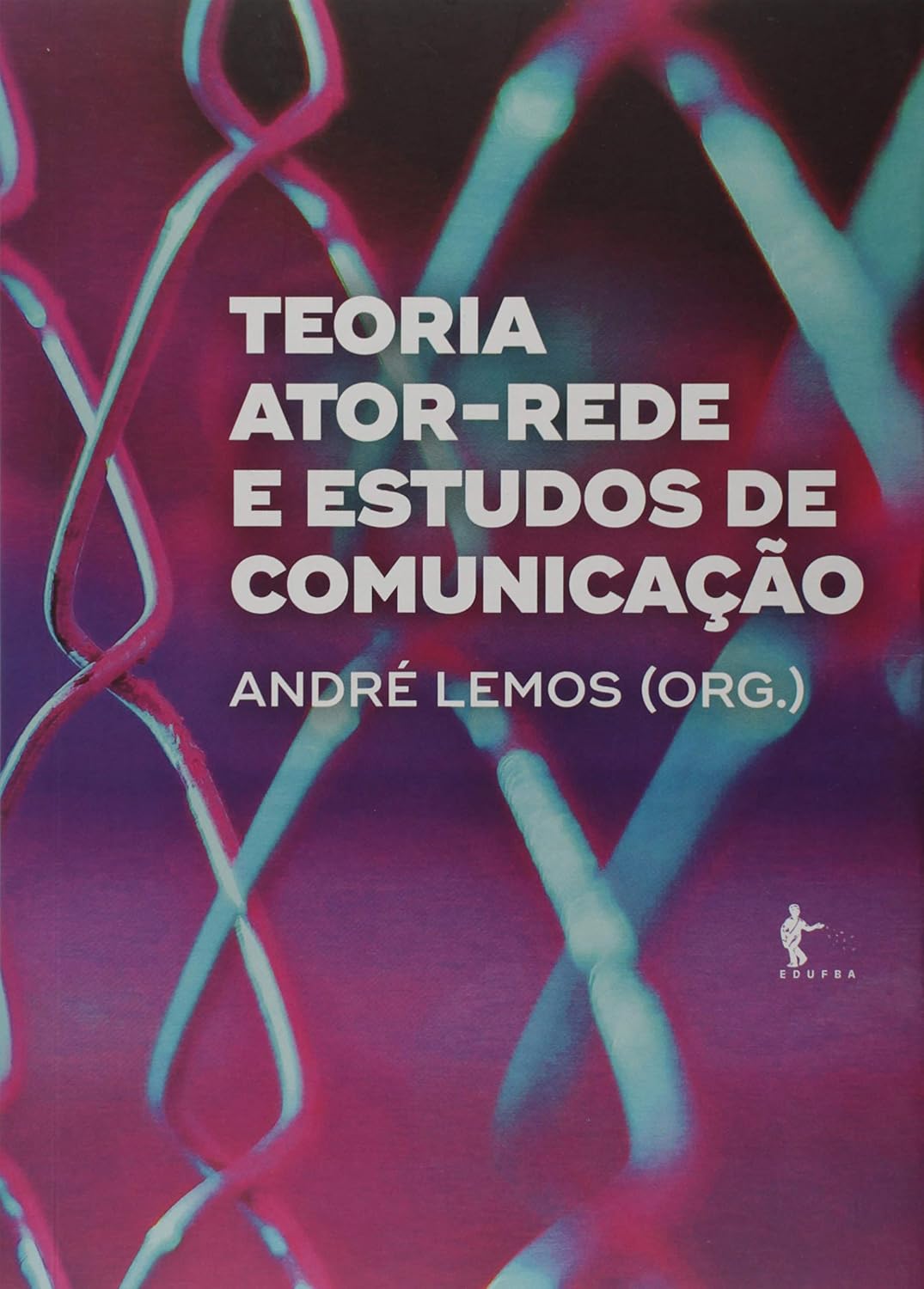 Teoria Atorrede e Estudos de Comunicação baixar livro de graça