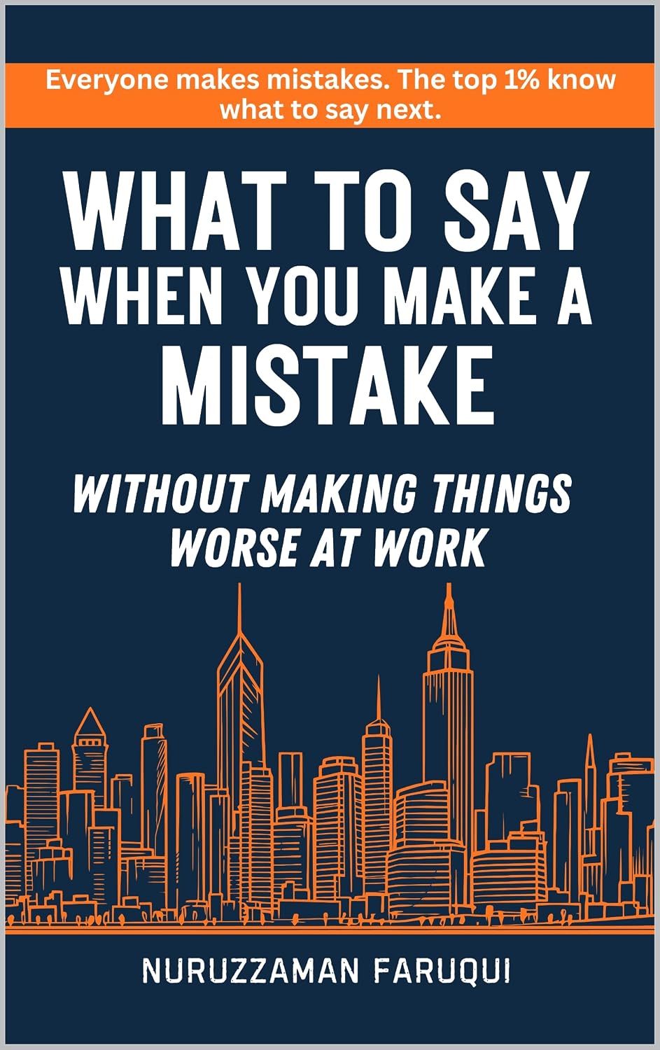 What to Say When You Make a Mistake: Without Making Things Worse at Work (English Edition) baixar o livro de graça
