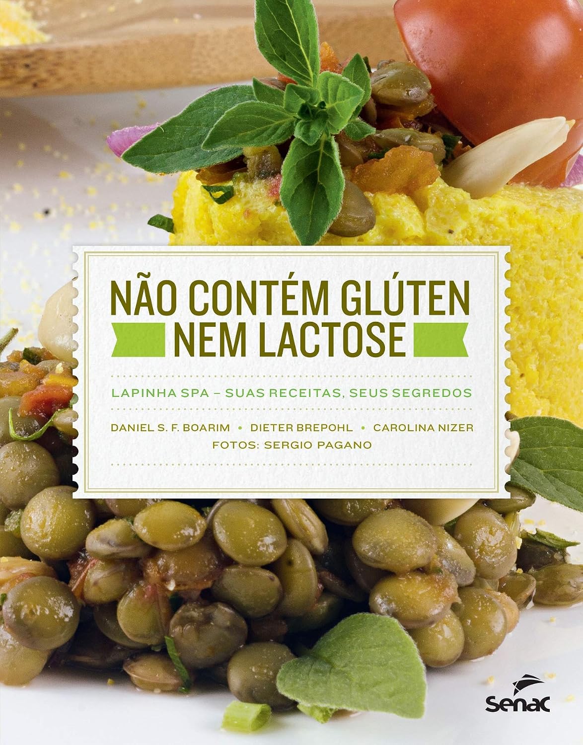 Não contém glúten nem lactose: Lapinha SPA: suas receitas, seus segredos baixar livro de graça