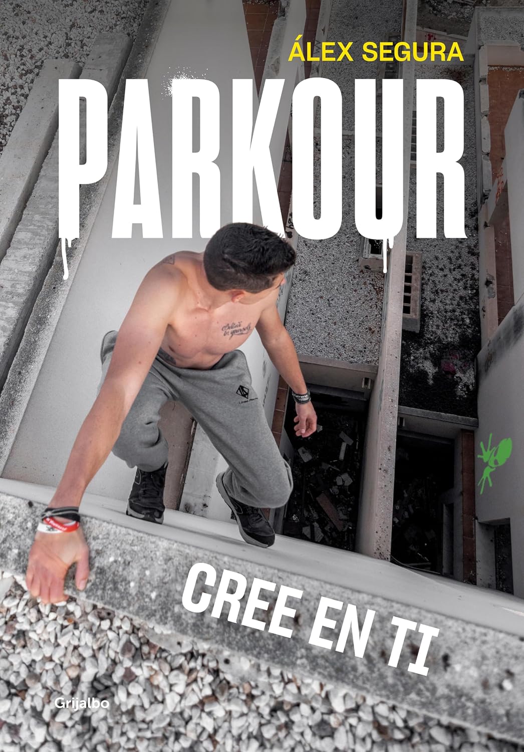 Parkour. Cree en ti (Spanish Edition)