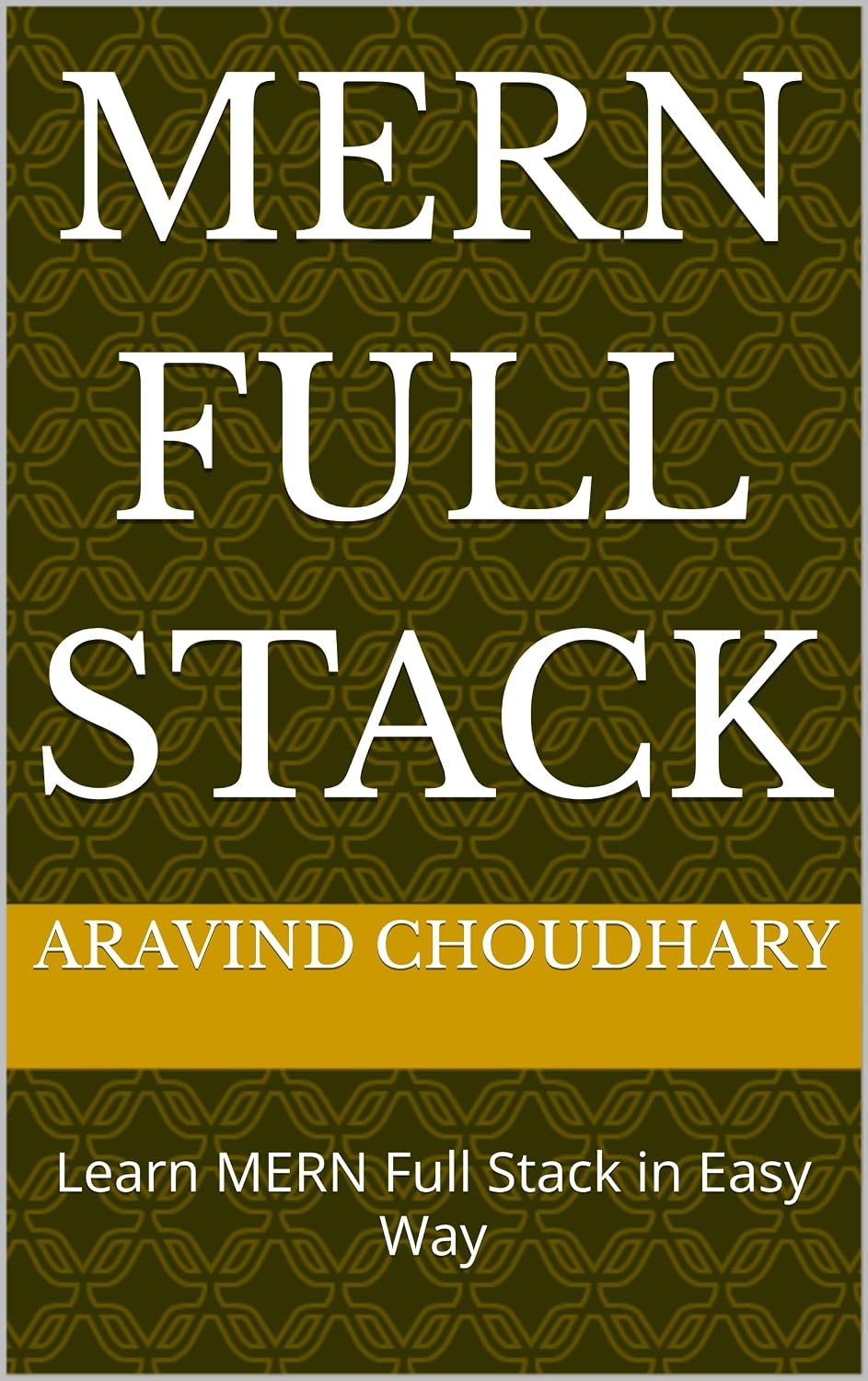 MERN Full Stack: Learn MERN Full Stack in Easy Way (English Edition) baixar livro de graça