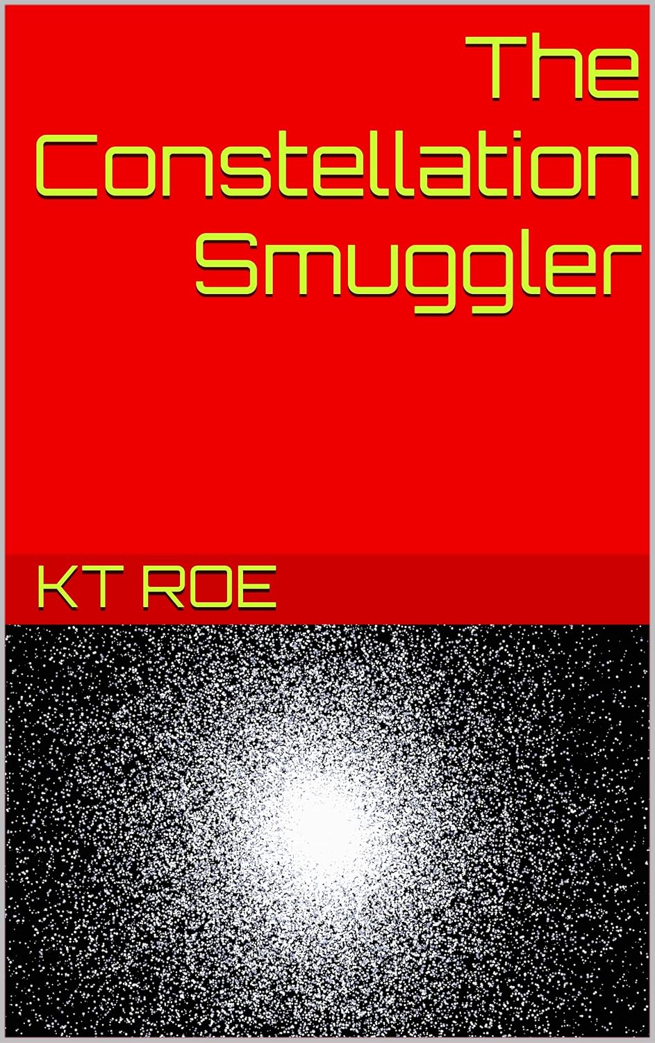 ler totalmente The Constellation Smuggler (English Edition)