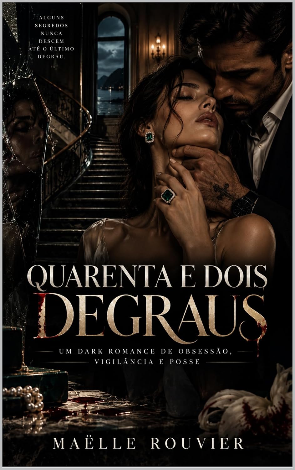 capítulo por capítulo baixar QUARENTA E DOIS DEGRAUS: Um Dark Romance de Obsessão, Vigilância e Posse