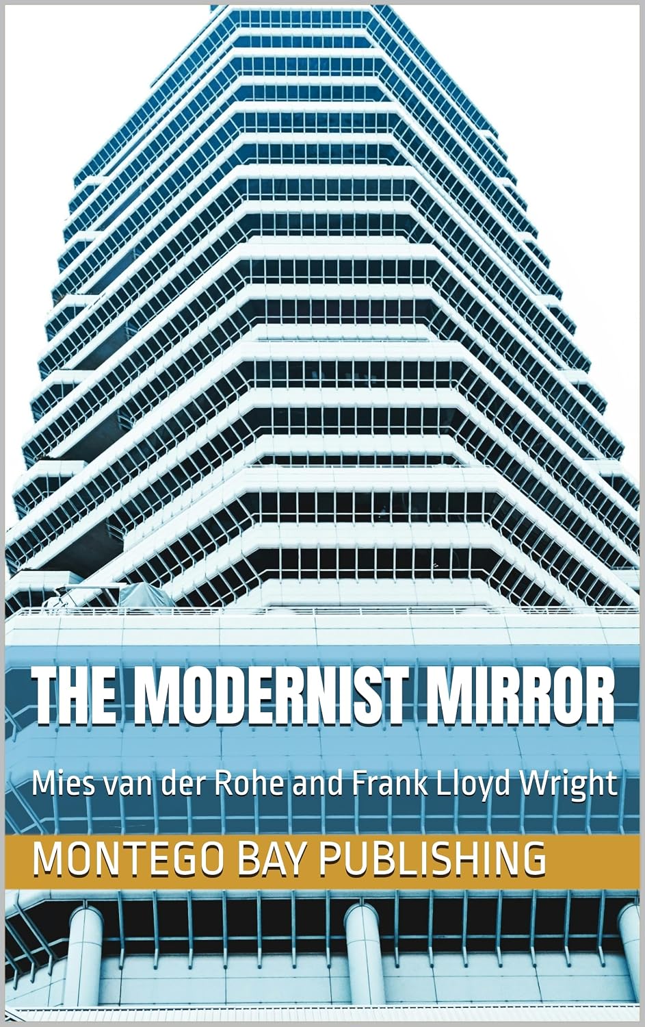 capítulo por capítulo baixar The Modernist Mirror: Mies van der Rohe and Frank Lloyd Wright (Architecture) (English Edition)
