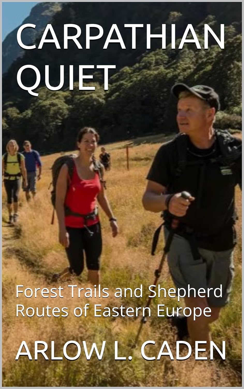 ler totalmente CARPATHIAN QUIET: Forest Trails and Shepherd Routes of Eastern Europe (English Edition)