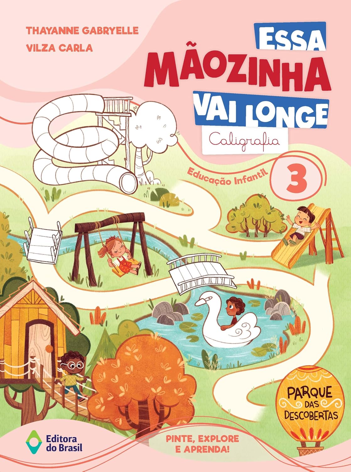 Essa Mãozinha vai longe: Caligrafia: 3