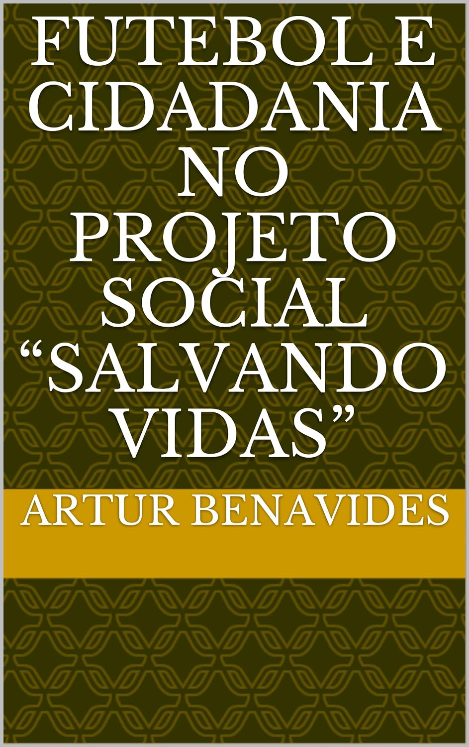 capítulo por capítulo baixar FUTEBOL E CIDADANIA NO PROJETO SOCIAL “SALVANDO VIDAS”