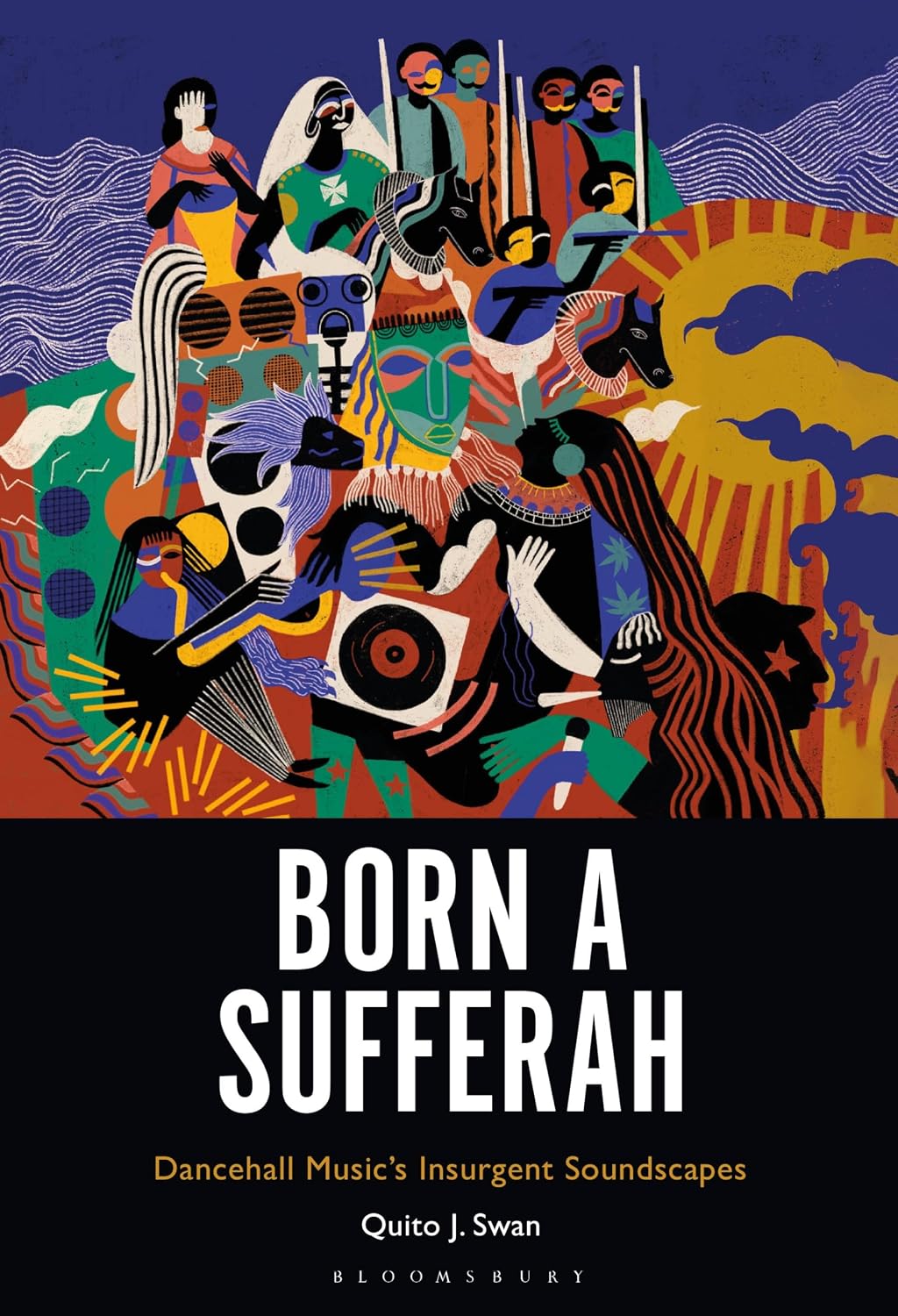 Born a Sufferah: Dancehall Music's Insurgent Soundscapes (English Edition) baixar o livro de graça