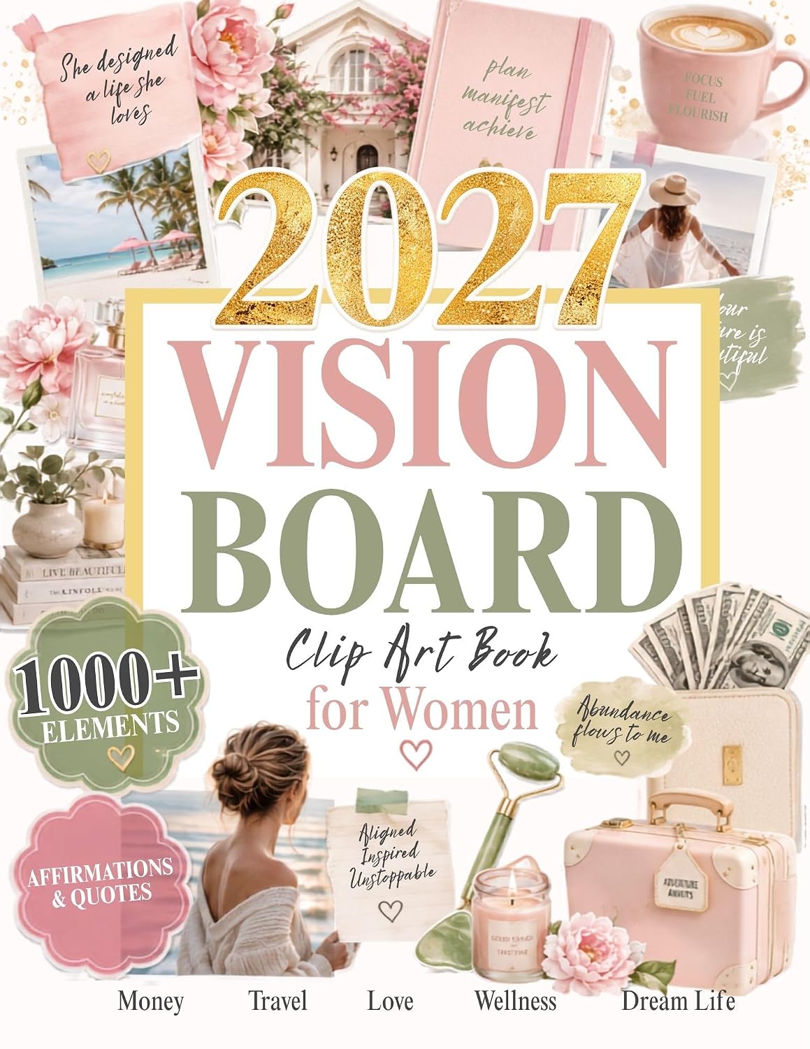 capítulo por capítulo baixar 2027 Vision Board Clip Art Book for Women: 1000+ Aesthetic Cutouts, Quotes & Affirmations for Money, Career, Travel, Love, Wellness, Self-Care & Your Dream Life (English Edition)